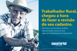 Equatorial Alagoas convoca consumidores rurais para Revisão Cadastral | Divulgação/Assessoria